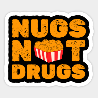 nugs not drugs nugs not drugs Sticker